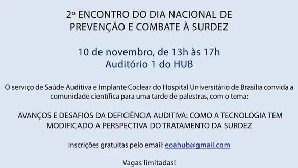 Hospital Universitário de Brasília promove 2º Encontro de Prevenção e Combate à Surdez